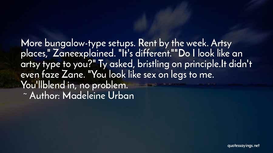 You Can't Faze Me Quotes By Madeleine Urban