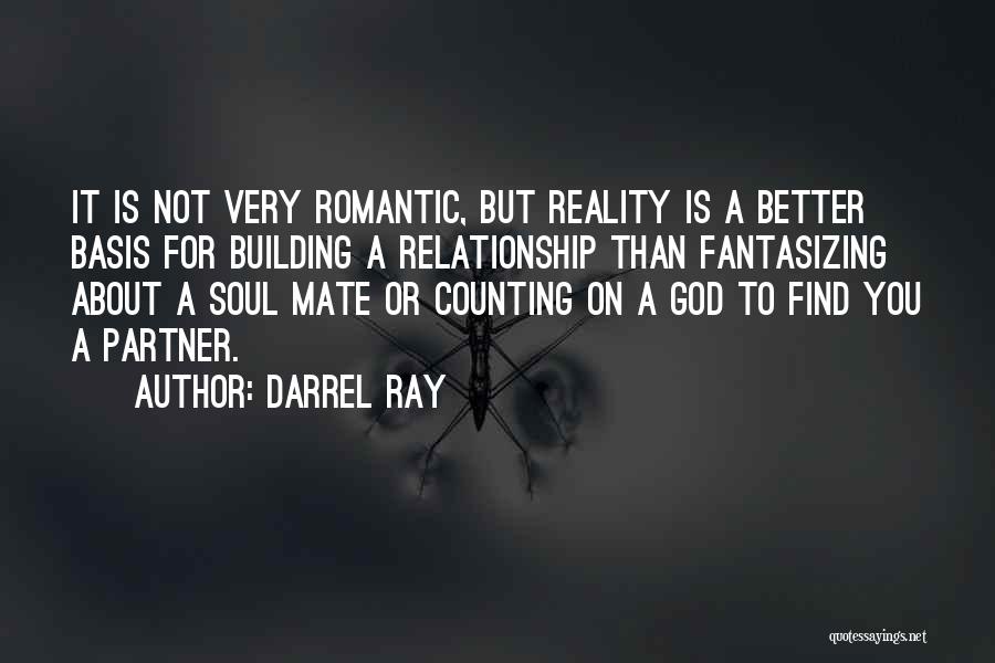 You Can't Find Better Than Me Quotes By Darrel Ray