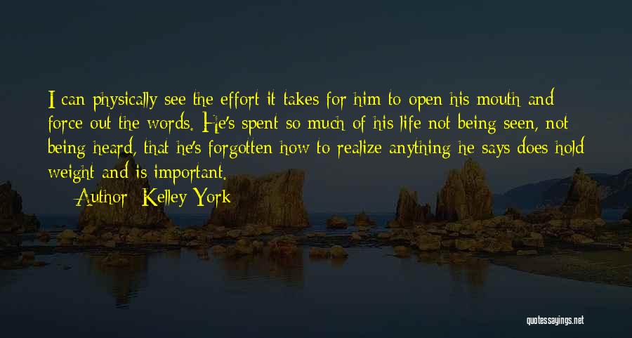 You Can't Force Anything Quotes By Kelley York