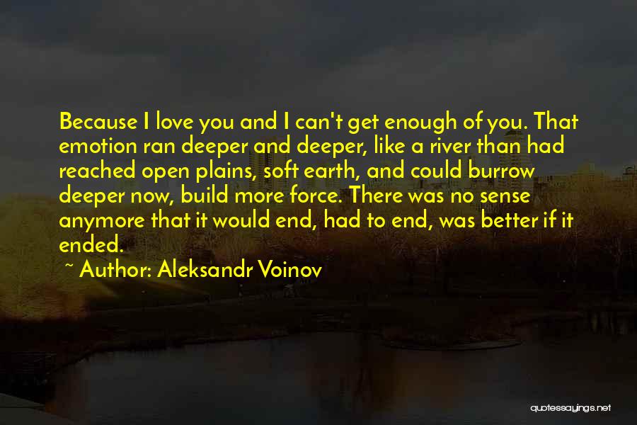 You Can't Force Love Quotes By Aleksandr Voinov