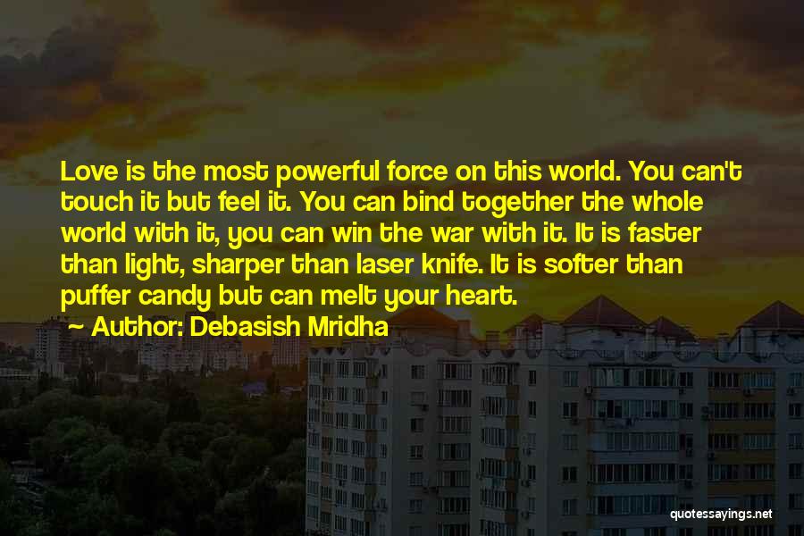 You Can't Force Love Quotes By Debasish Mridha