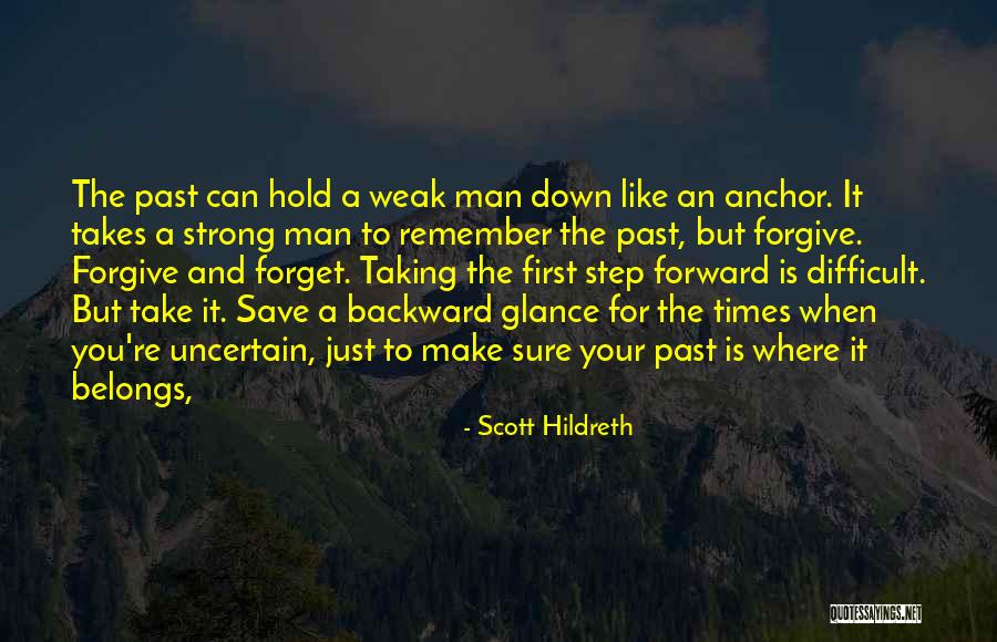 You Can't Forget Your Past Quotes By Scott Hildreth