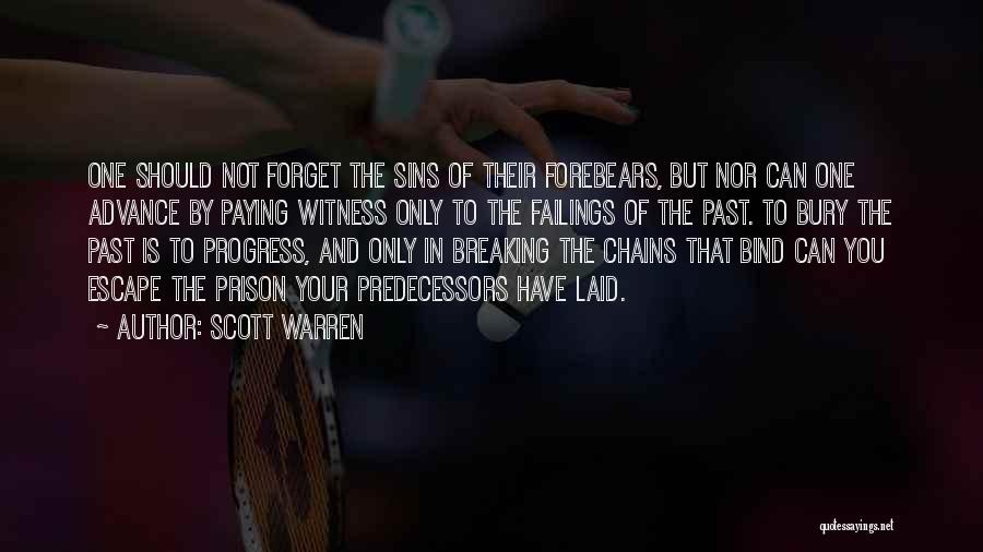 You Can't Forget Your Past Quotes By Scott Warren