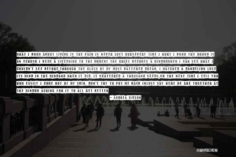 You Can't Get Back Time Quotes By Andrea Gibson You Can't Get Back Time Quotes By Andrea Gibson