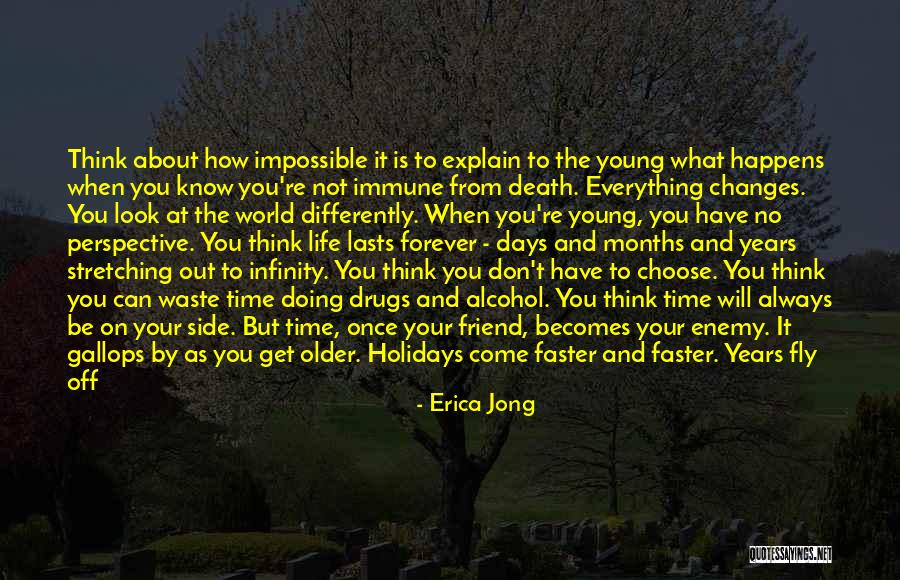 You Can't Get Back Time Quotes By Erica Jong You Can't Get Back Time Quotes By Erica Jong