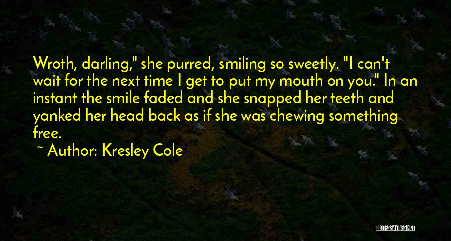 You Can't Get Back Time Quotes By Kresley Cole