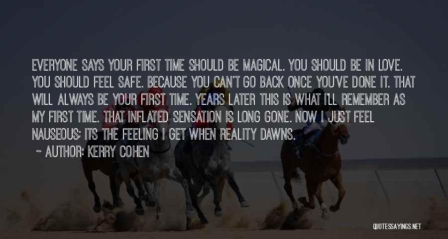 You Can't Go Back In Time Quotes By Kerry Cohen