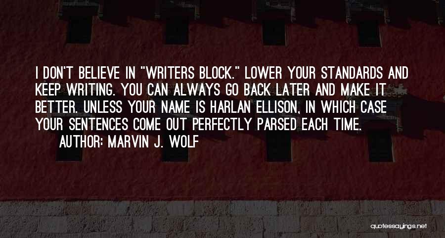 You Can't Go Back In Time Quotes By Marvin J. Wolf