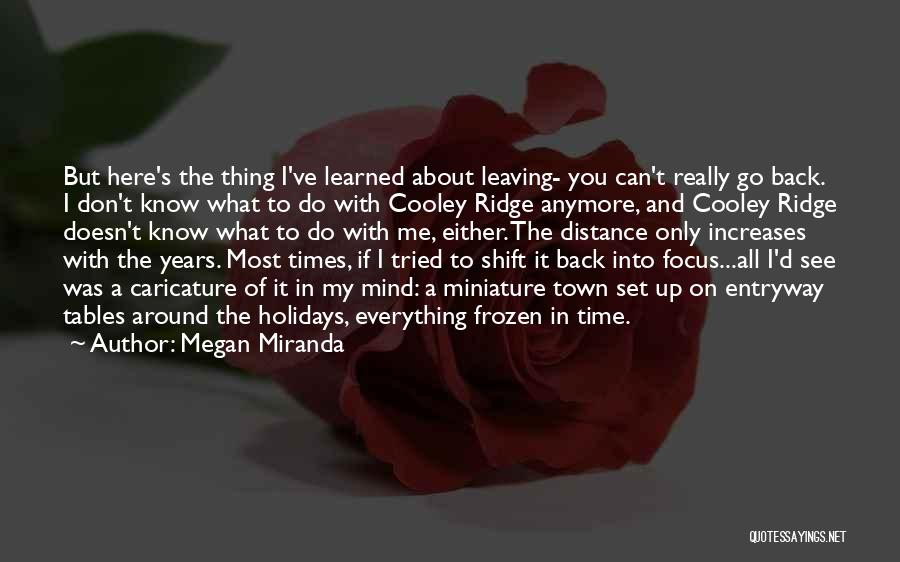 You Can't Go Back In Time Quotes By Megan Miranda