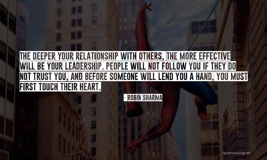 You Can't Have A Relationship Without Trust Quotes By Robin Sharma You Can't Have A Relationship Without Trust Quotes By Robin Sharma