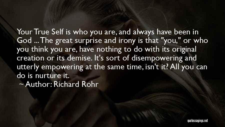 You Can't Have It All Quotes By Richard Rohr