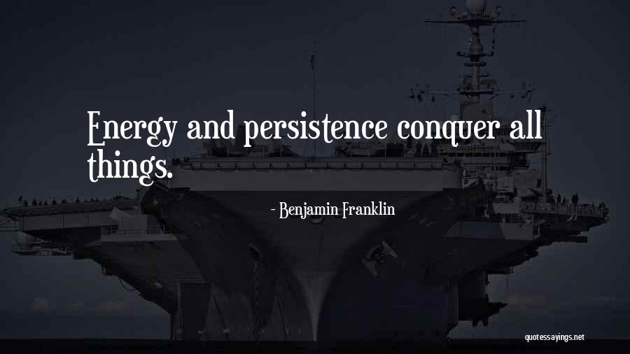 You Cant Have My Energy Quotes By Benjamin Franklin You Cant Have My Energy Quotes By Benjamin Franklin