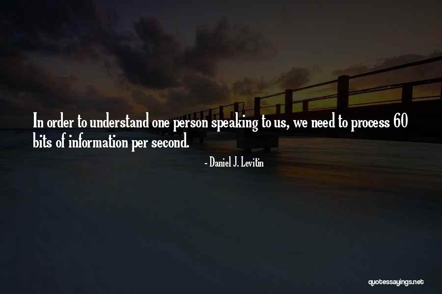 You Cant Help People Who Doesnt Want It Quotes By Daniel J. Levitin You Cant Help People Who Doesnt Want It Quotes By Daniel J. Levitin