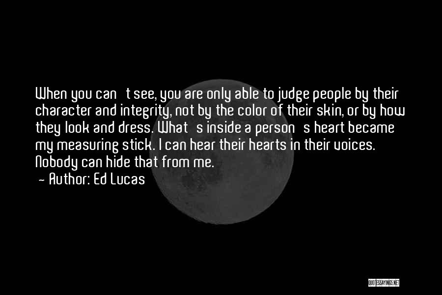You Can't Hide From Me Quotes By Ed Lucas