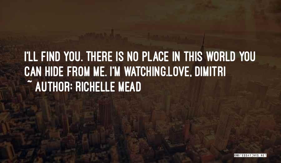 You Can't Hide Love Quotes By Richelle Mead