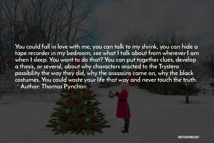 You Can't Hide Love Quotes By Thomas Pynchon