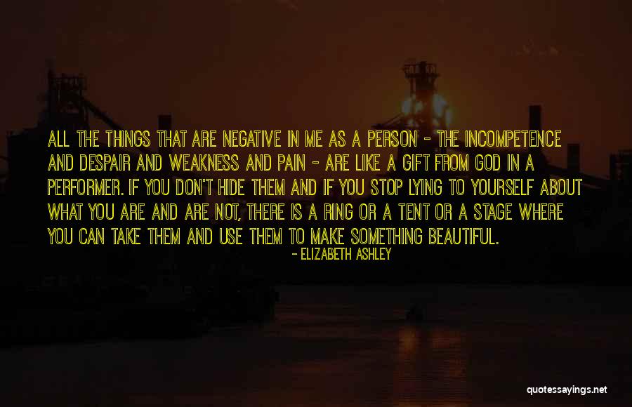 You Can't Hide Things From Me Quotes By Elizabeth Ashley You Can't Hide Things From Me Quotes By Elizabeth Ashley