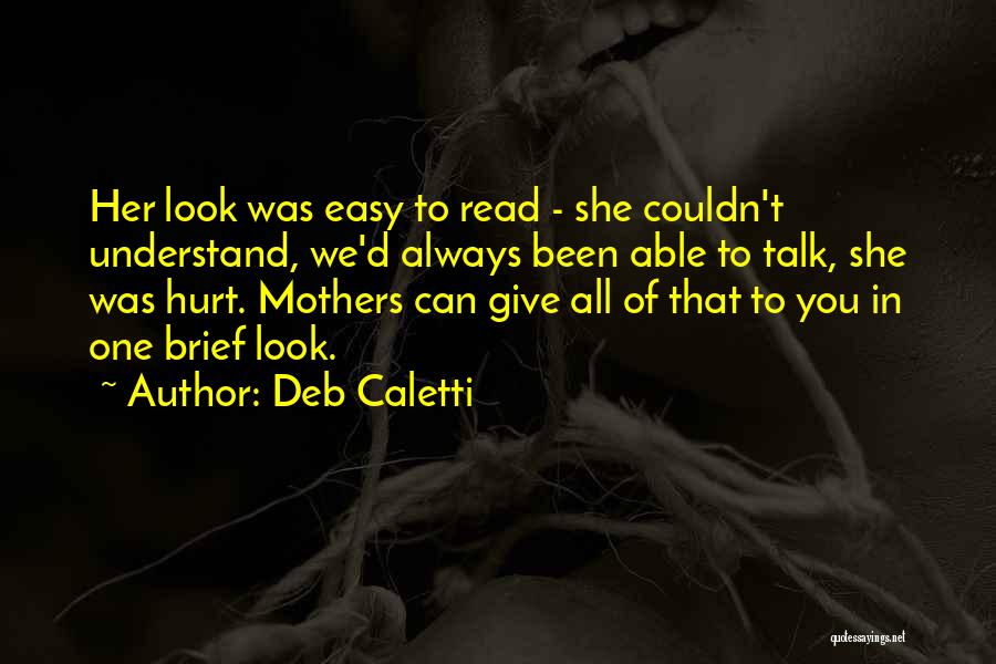 You Can't Hurt Her Quotes By Deb Caletti