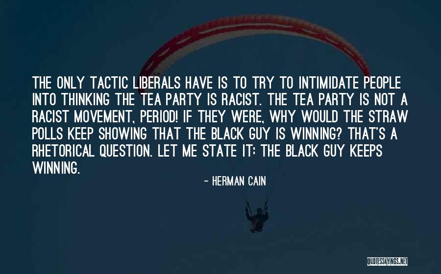 You Can't Intimidate Me Quotes By Herman Cain You Can't Intimidate Me Quotes By Herman Cain