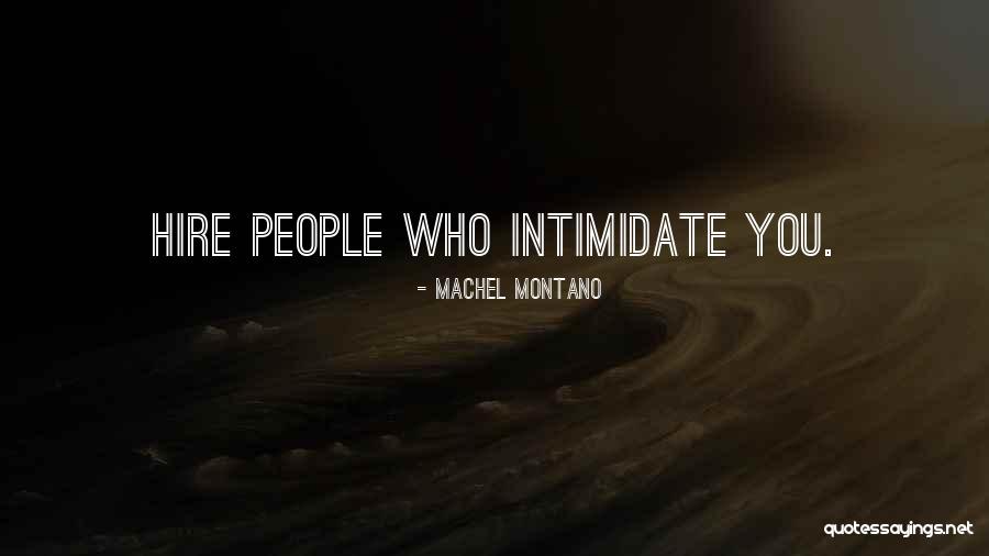 You Can't Intimidate Me Quotes By Machel Montano You Can't Intimidate Me Quotes By Machel Montano