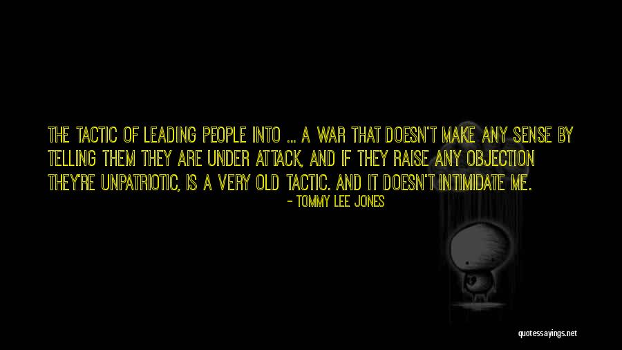 You Can't Intimidate Me Quotes By Tommy Lee Jones You Can't Intimidate Me Quotes By Tommy Lee Jones