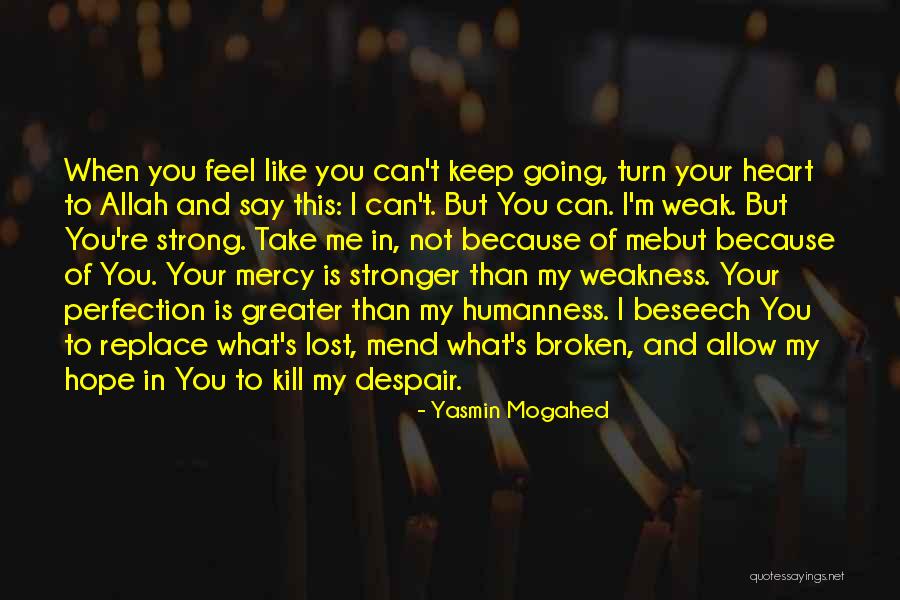 You Can't Kill Me Quotes By Yasmin Mogahed