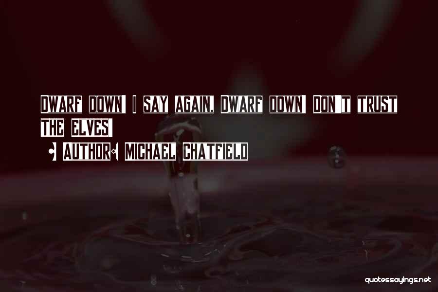 You Cant Let Me Down Quotes By Michael Chatfield