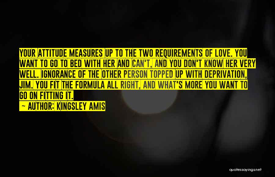 You Can't Love Her Quotes By Kingsley Amis