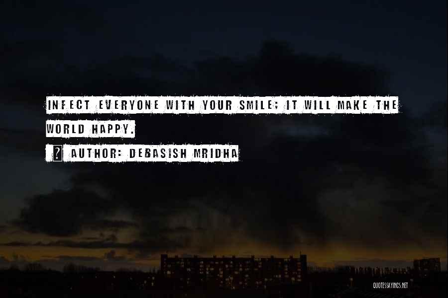 You Can't Make Everyone Happy Quotes By Debasish Mridha