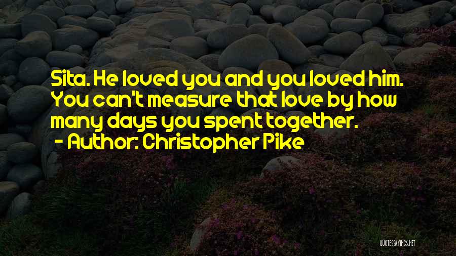 You Can't Measure Love Quotes By Christopher Pike