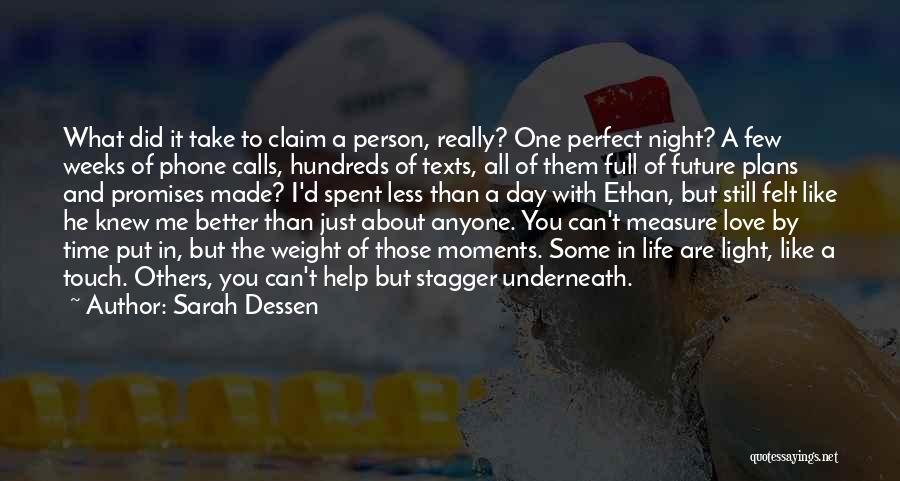 You Can't Measure Love Quotes By Sarah Dessen