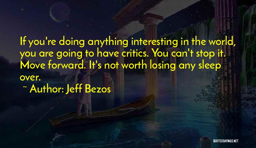 You Can't Move Forward Quotes By Jeff Bezos