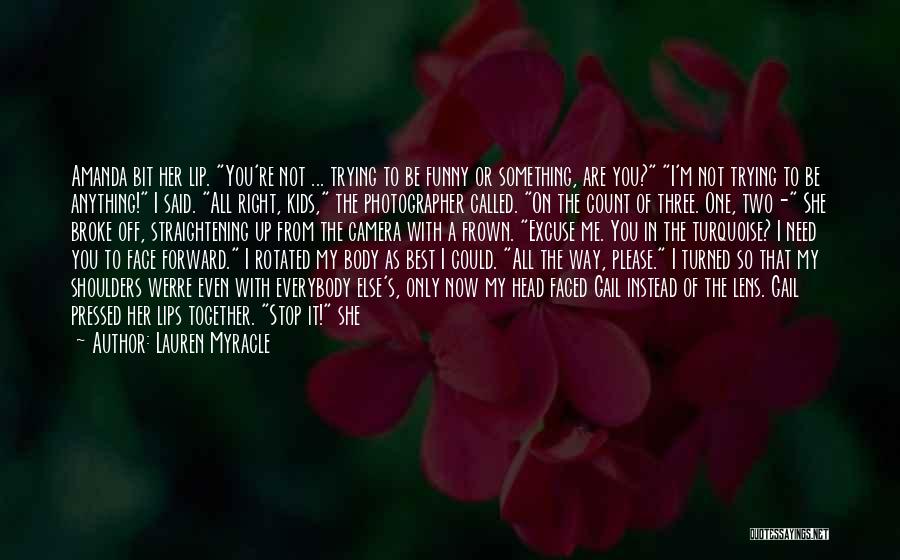 You Can't Move Forward Quotes By Lauren Myracle