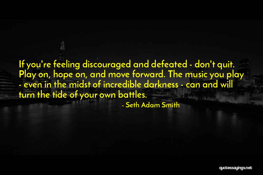 You Can't Move Forward Quotes By Seth Adam Smith