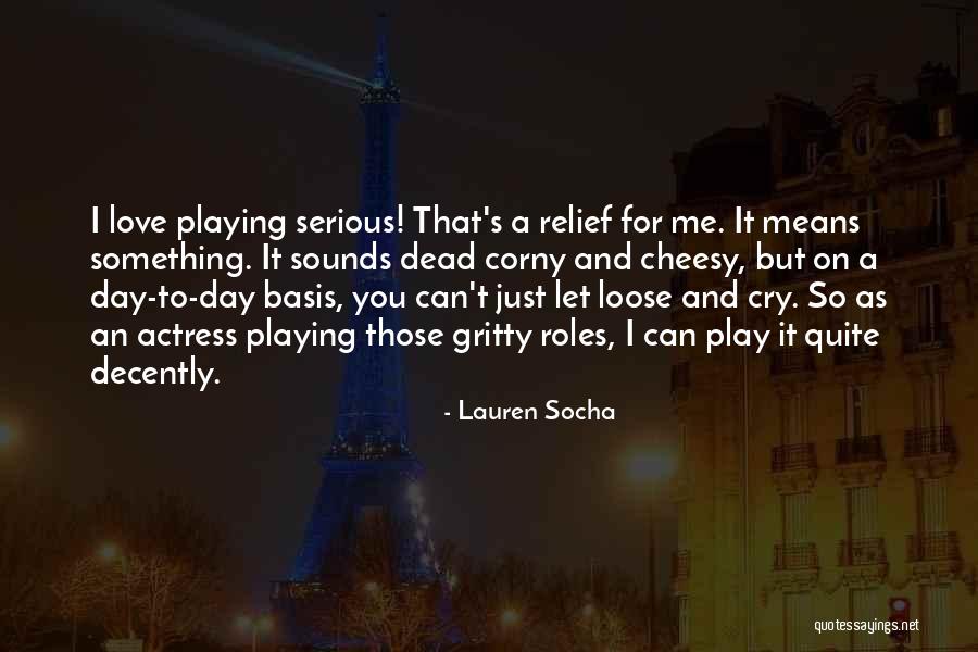 You Can't Play Me Quotes By Lauren Socha You Can't Play Me Quotes By Lauren Socha