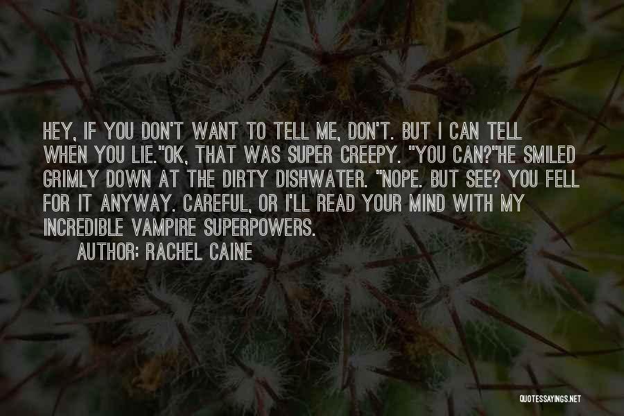 You Can't Read My Mind Quotes By Rachel Caine