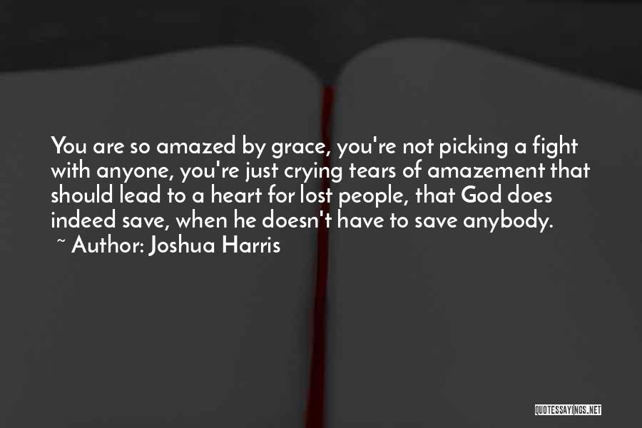 You Can't Save Anyone Quotes By Joshua Harris