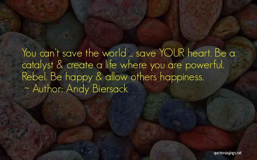 You Can't Save The World Quotes By Andy Biersack