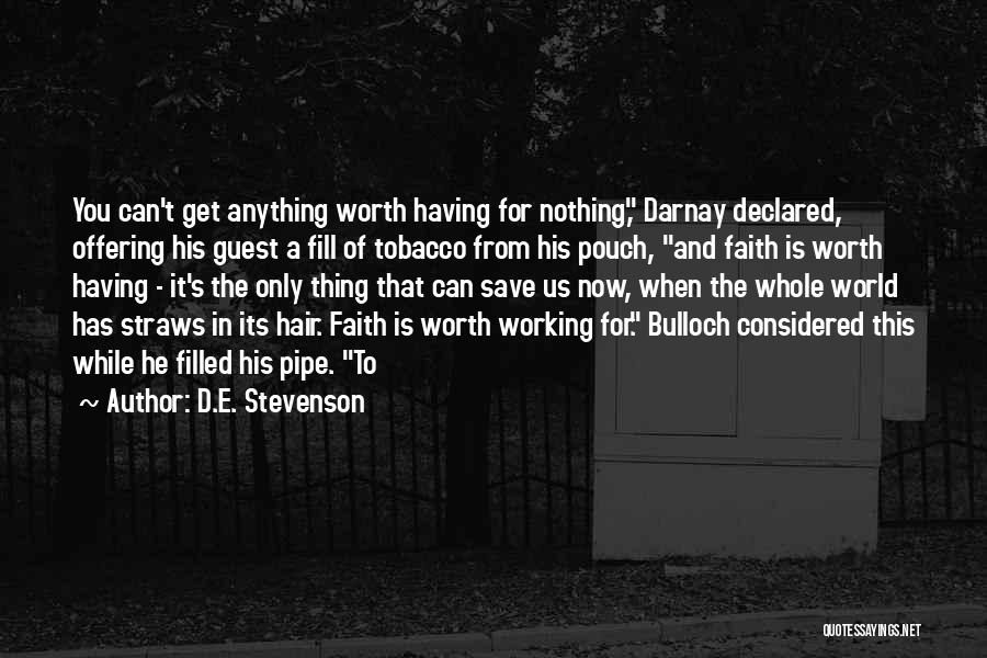 You Can't Save The World Quotes By D.E. Stevenson