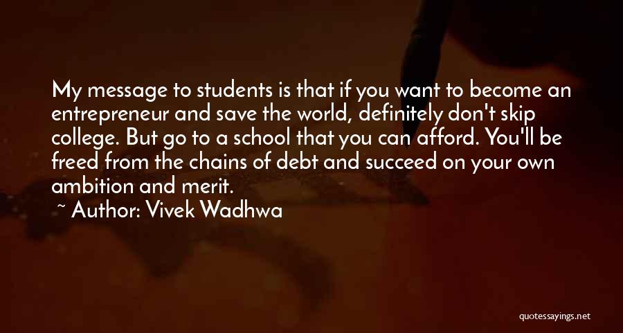 You Can't Save The World Quotes By Vivek Wadhwa