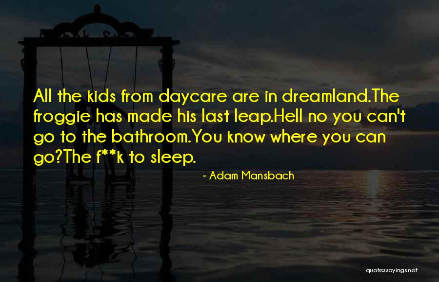 You Can't Sleep Quotes By Adam Mansbach