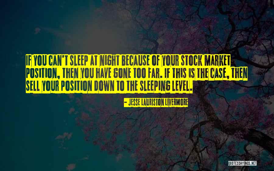 You Can't Sleep Quotes By Jesse Lauriston Livermore