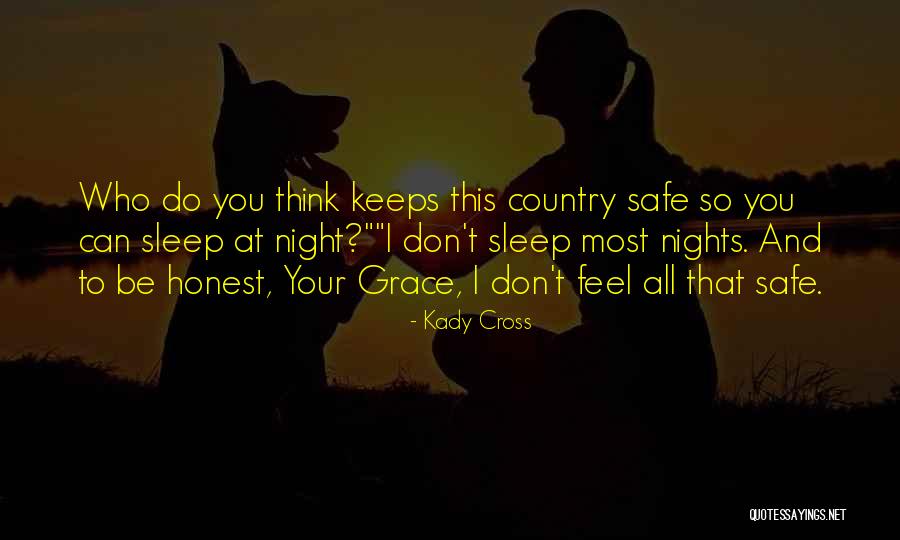 You Can't Sleep Quotes By Kady Cross