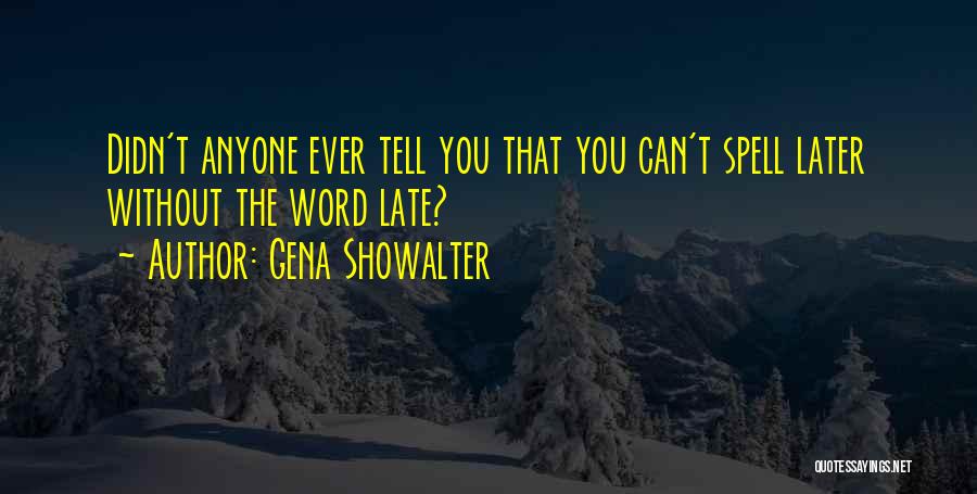 You Can't Spell Quotes By Gena Showalter