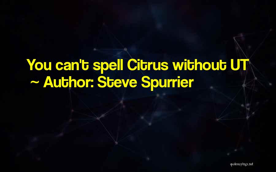 You Can't Spell Quotes By Steve Spurrier