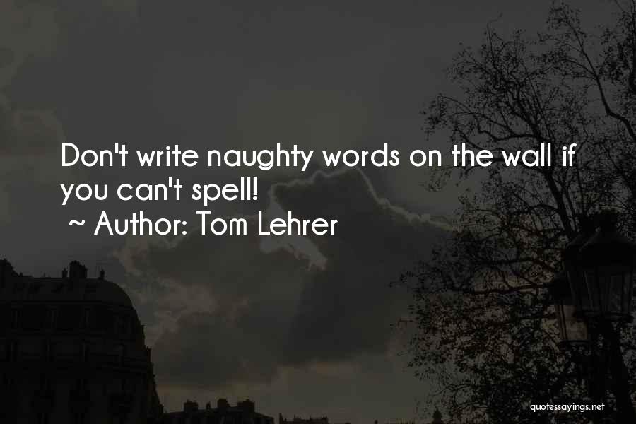 You Can't Spell Quotes By Tom Lehrer