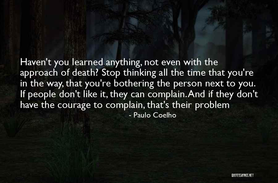 You Can't Stop Time Quotes By Paulo Coelho You Can't Stop Time Quotes By Paulo Coelho