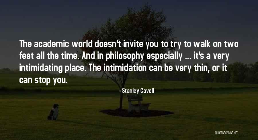 You Can't Stop Time Quotes By Stanley Cavell You Can't Stop Time Quotes By Stanley Cavell
