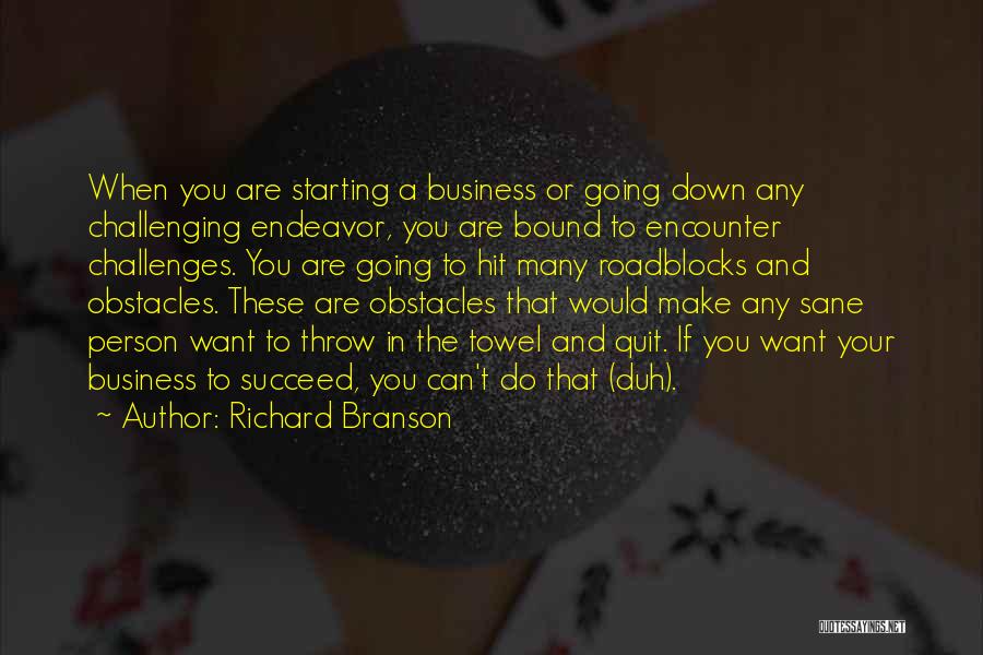 You Can't Succeed Quotes By Richard Branson