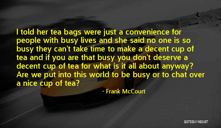 You Can't Take It With You Quotes By Frank McCourt You Can't Take It With You Quotes By Frank McCourt